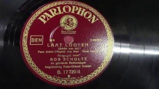 Bob Scholte: Laat loopen. (1932).