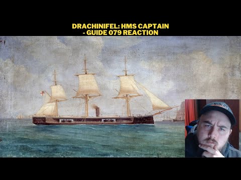 Drachinifel: HMS Captain - Guide 079 Reaction