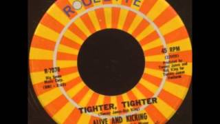 Alive and Kicking - Tighter, Tighter - ROULETTE 7078 - 5/1970