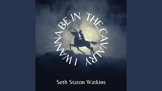 I Wanna Be In The Cavalry