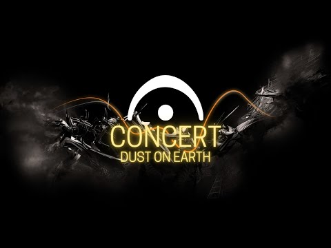Concert DUST ON EARTH