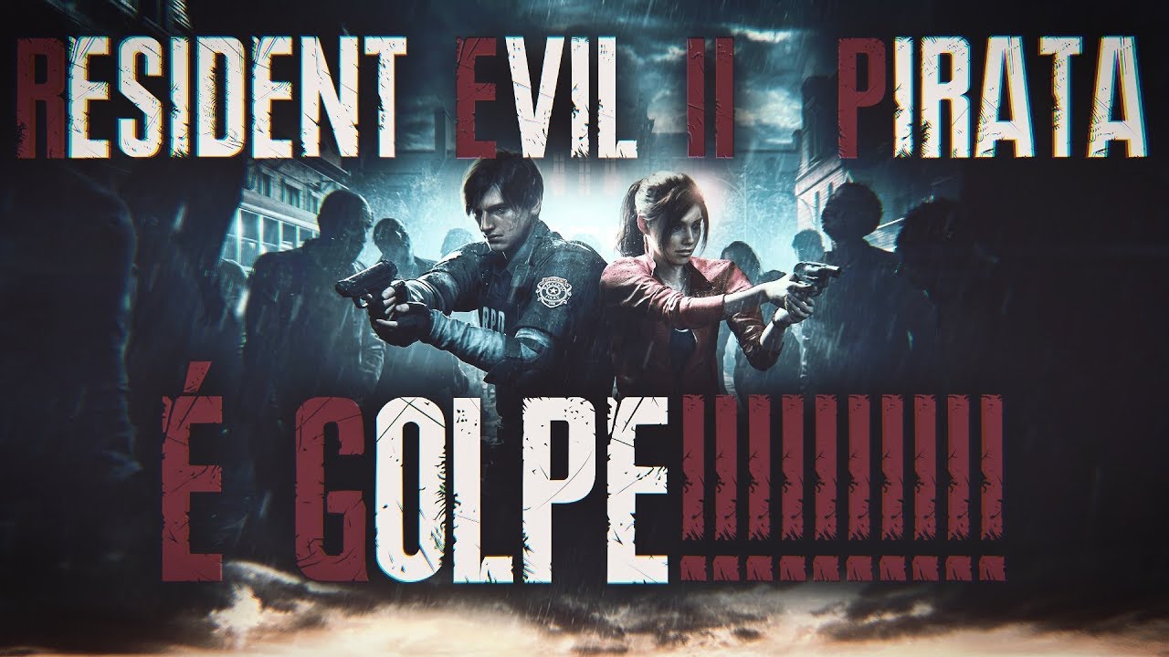 NÃO BAIXE RESIDENT EVIL 2 REMAKE PIRATA!