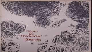 The Strawbs - From the Witchwood 1971[Full Album]