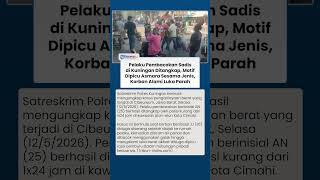 Pelaku Pembacokan di Kuningan Ditangkap, Motif Dipicu Asmara Sesama Jenis, Korban Alami Luka Parah