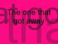 Katy Perry- The one that got away lyrics 