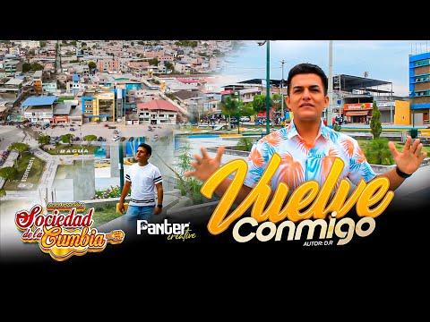 Vuelve conmigo - Agrupación Sociedad de la Cumbia / Video Oficial