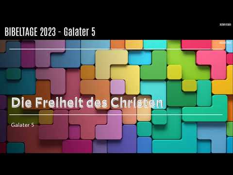 Galater 5 (BIBELTAGE 2023 in Interlaken)