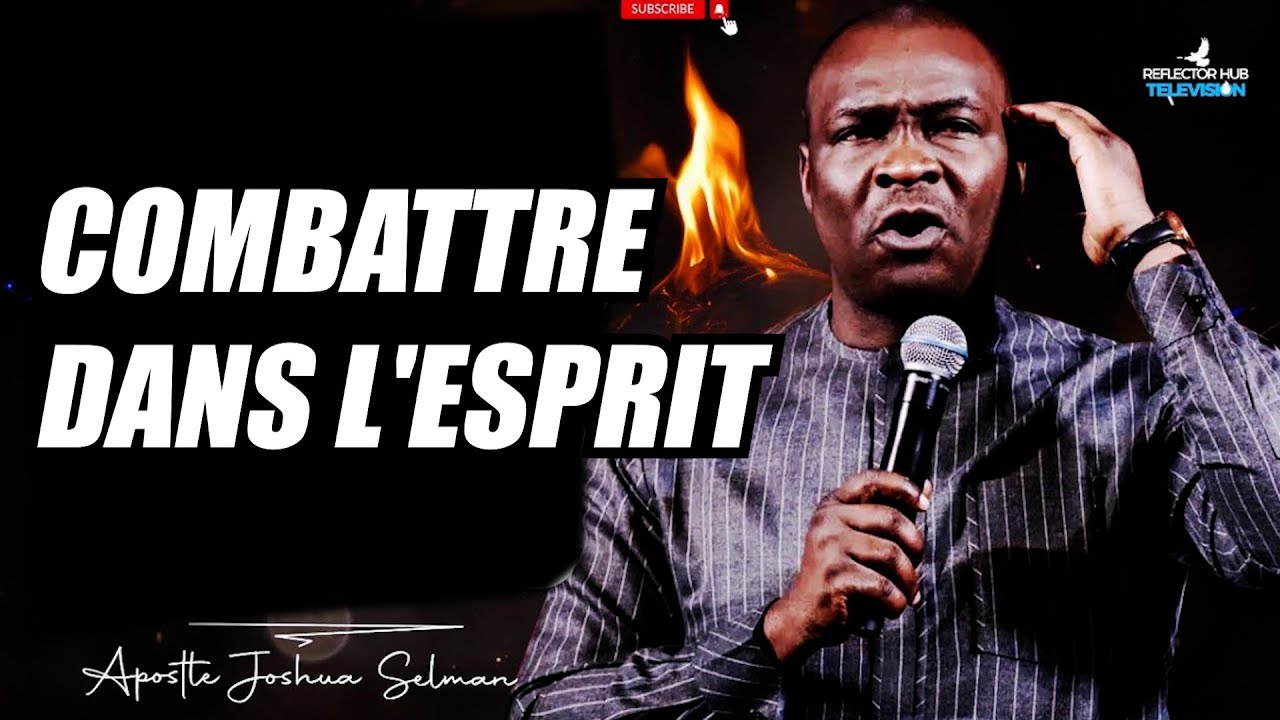 Combattre Dans l'Esprit | Joshua Selman