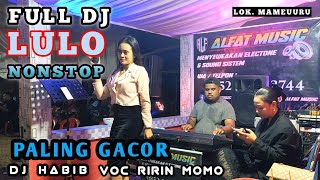 Download lagu 🍂🔰FULL DJ LULO NONSTOP PALING GACOR▶️DJ HABIB FT VOC RIRIN MOMO📌LOK LAMEURU mp3 Download lagu 🍂🔰FULL DJ LULO NONSTOP PALING GACOR▶️DJ HABIB FT VOC RIRIN MOMO📌LOK LAMEURU mp3