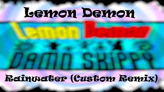 Lemon Demon: Rainwater [Custom Remix]