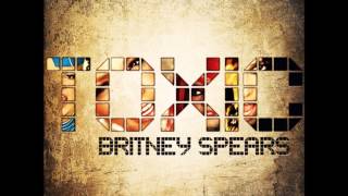 Britney Spears -Toxic - Audio