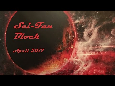 April 2017 - Sci Fan Block unboxing