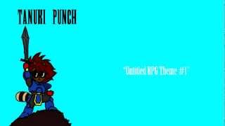 Homemade RPG tunes by yours truly, Tanuki Punch