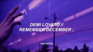 Demi Lovato - Remember December ; [Traducida al Español]