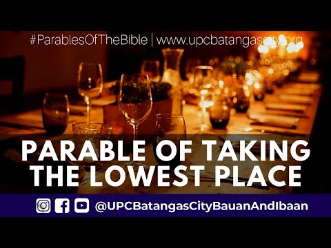 PARABLE OF TAKING THE LOWEST PLACE - Pastora Ai Chavez - Parables of the Bible 08.12.2015