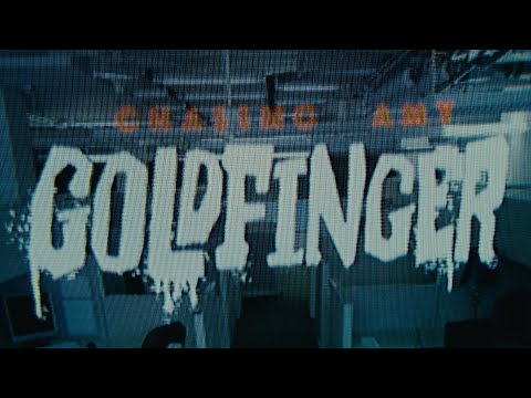 Goldfinger - CHASING AMY (Official Video)