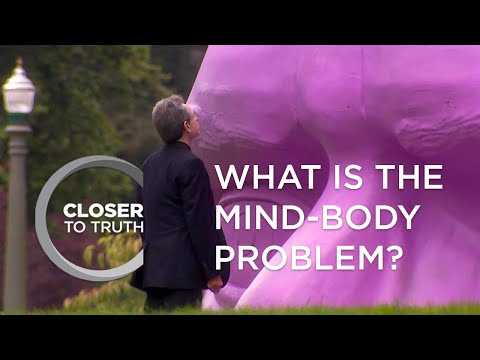 What is the Mind-Body Problem? | Episode 205 | Closer To Truth