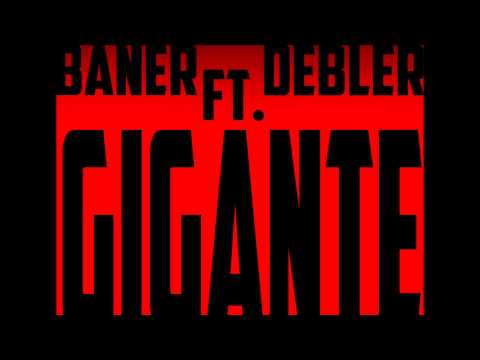 GIGANTE - BANER FT. DEBLER (ERMITAÑOSRAP)