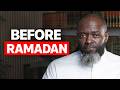 4 Things To Do Before Ramadan Or You Ll Waste It Again