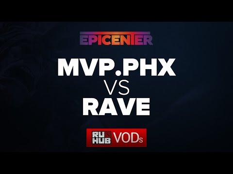 MVP.Phoenix -vs- Rave, EPICENTR SEA Qualifiers, WB Round 1, game 1