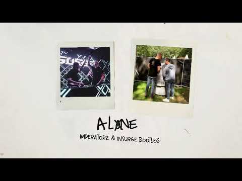 Kayzo & Our Last Night - Alone (Imperatorz & Insurge Bootleg) [FREE DL]