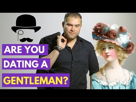 10 Ways to Know You're Dating a True Gentleman | James M Sama
