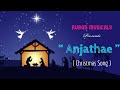 Anjathae Christmas Song 2019 Ruban Musicals Hymns Of Christians