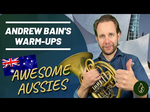Horn & Brass Warm-Ups with Andrew Bain & Awesome Aussies