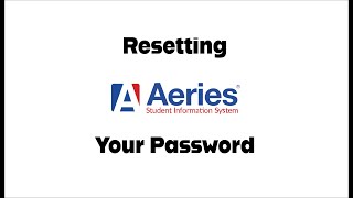 SMCHS - Resetting your Aeries Password