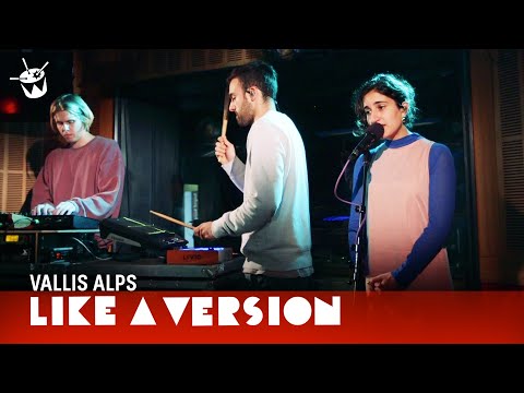 Vallis Alps - 'Fading' (live for Like A Version)