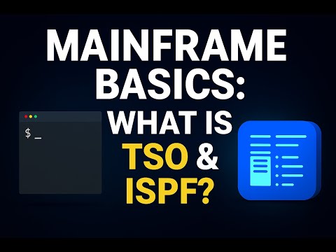 Mainframe Basics: What is TSO & ISPF ?