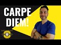 Apply Carpe Diem To Your Life For Success