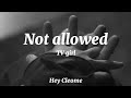 Not allowed-TV girl-Lyrics