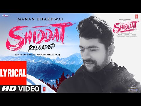 Shiddat “Reloaded” (Lyrical) — watch video