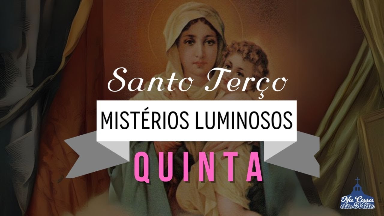 Santo Terço dos Mistérios Luminosos - 9 de Janeiro