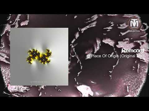 Remcord - Place Of Origin (Original Mix) [Impressum]