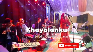 Download lagu Lagu Melayu KHAYALANKU - Cover by Filda Azatil Isma || OG EL Pes Semarang mp3