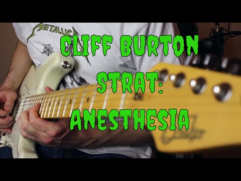 If Cliff Burton Played A Strat Anesthesia Pulling Teeth Music