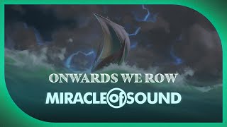 Musik-Video-Miniaturansicht zu Onwards We Row Songtext von Miracle of Sound