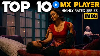 TOP 10 MX PLAYER Highly IMBD Rated Indian Best Series Free🔥 || MX Player 10 Hit Web Series😱