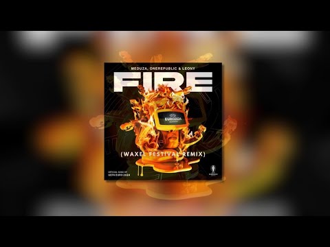 Meduza, OneRepublic, Leony - Fire (Waxel Festival Remix)