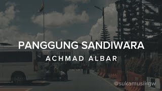 Download lagu PANGGUNG SANDIWARA - ACHMAD ALBAR (LIRIK) mp3