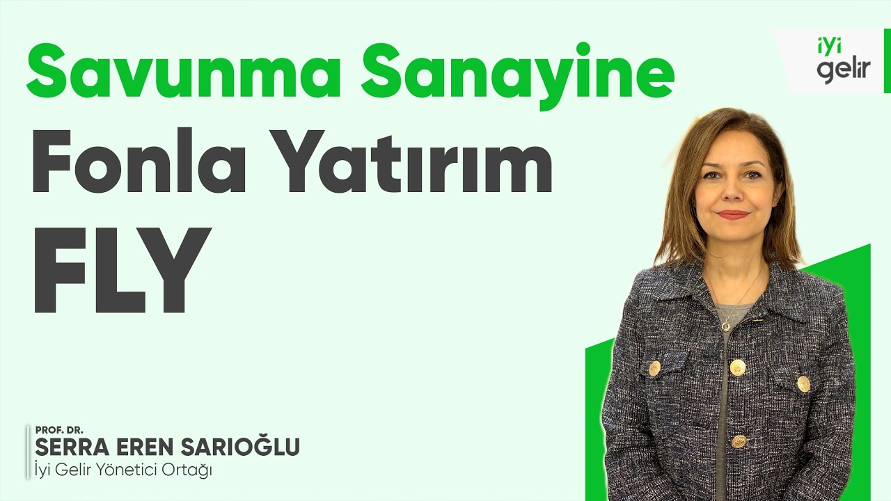 Savunma Sanayine Fonla Yatırım | FLY Aktif Portföy Havacılık ve Savunma Teknolojileri Değişken Fon