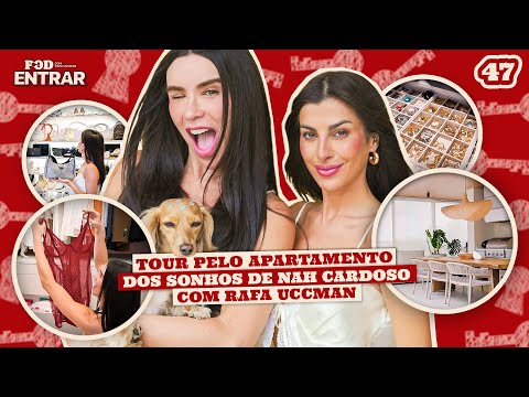 POD ENTRAR: Tour pelo apartamento dos sonhos de Nah Cardoso com Rafa Uccman