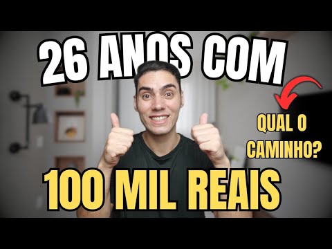 COMO JUNTAR 100 MIL REAIS ANTES DOS 30 ANOS?