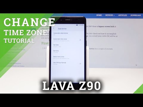 How to Set Up Time Zone in LAVA Z90 - Date & Time Settings