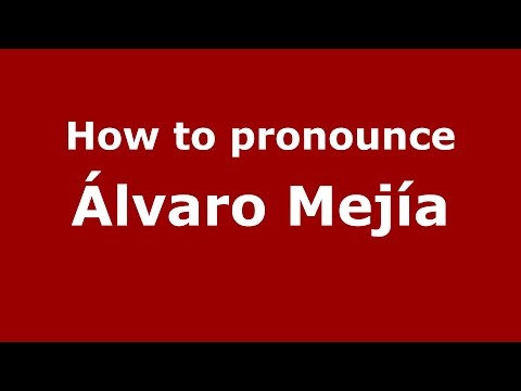How to pronounce Álvaro Mejía (Colombian Spanish/Colombia)  - PronounceNames.com