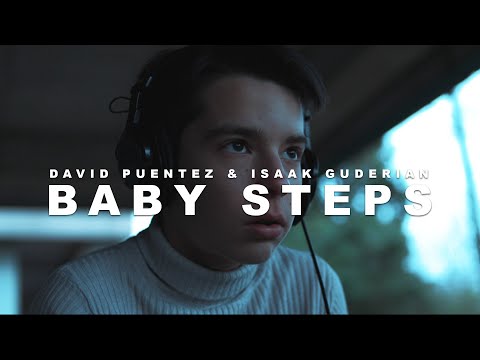 David Puentez x Isaak Guderian - Baby Steps (Official Music Video)