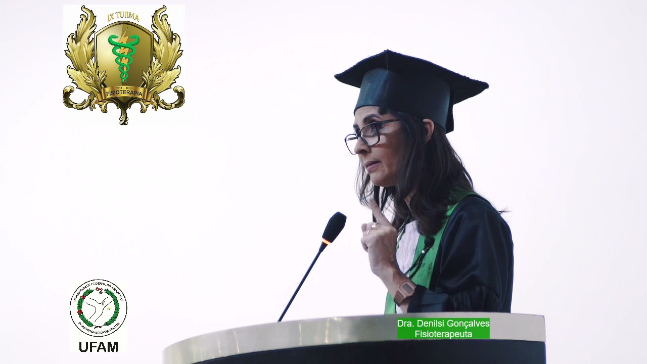 DISCURSO DE FORMATURA -  IX  TURMA DE FISIOTERAPIA UFAM -   FEV 2020