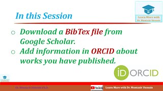 Download a BibTex file from Google Scholar and Import to ORCID Account | Dr. Muntazir Hussain